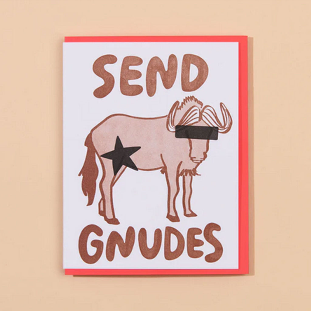 And Here We Are Friendship Card, Send Gnudes | Made in the USA