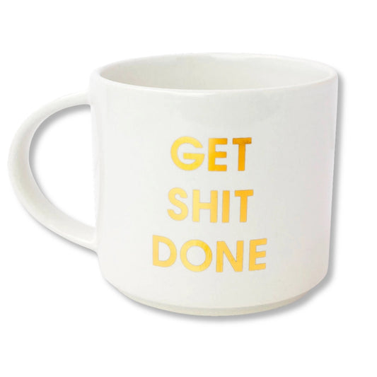Chez Gagne Ceramic Gold Foil Coffee Mug -Get Shit Done, 16oz