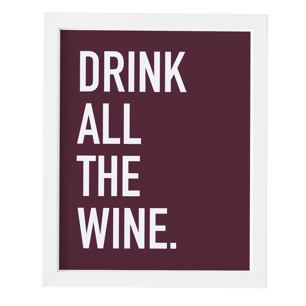 Drink All the Wine Art Print at Twang and Pearl