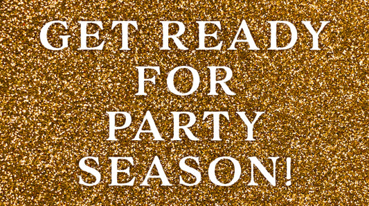 Get Ready For Party Season