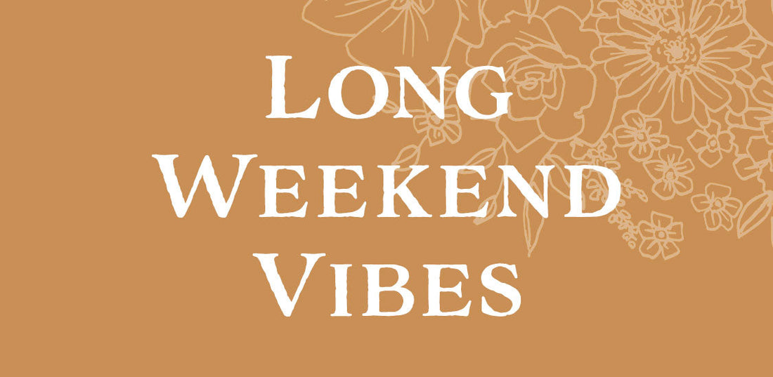 Long Weekend Mode: Activated
