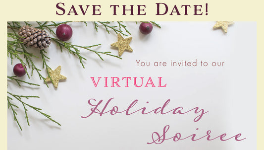 Save the Date for our VIRTUAL Holiday Soiree
