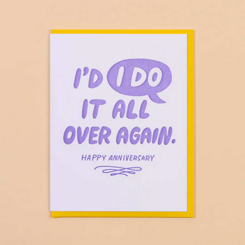 And Here We Are Anniversary Card, I Do Again | Designed in the USA