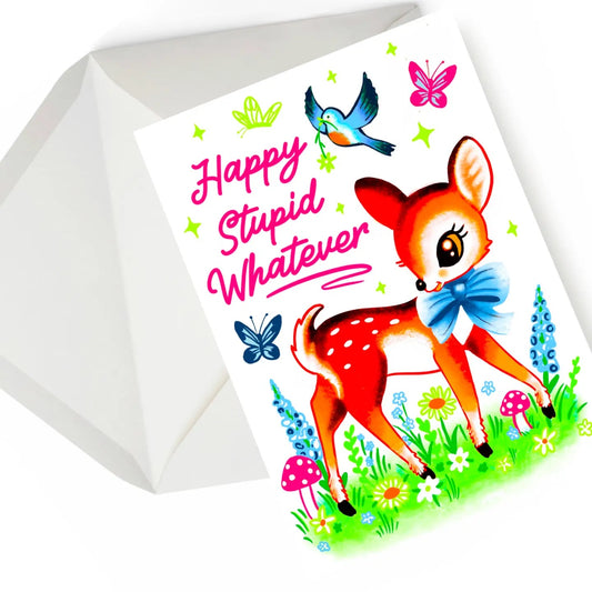 Hissing Mink Just Because Card | Happy Stupid Whatever, Made in Canada