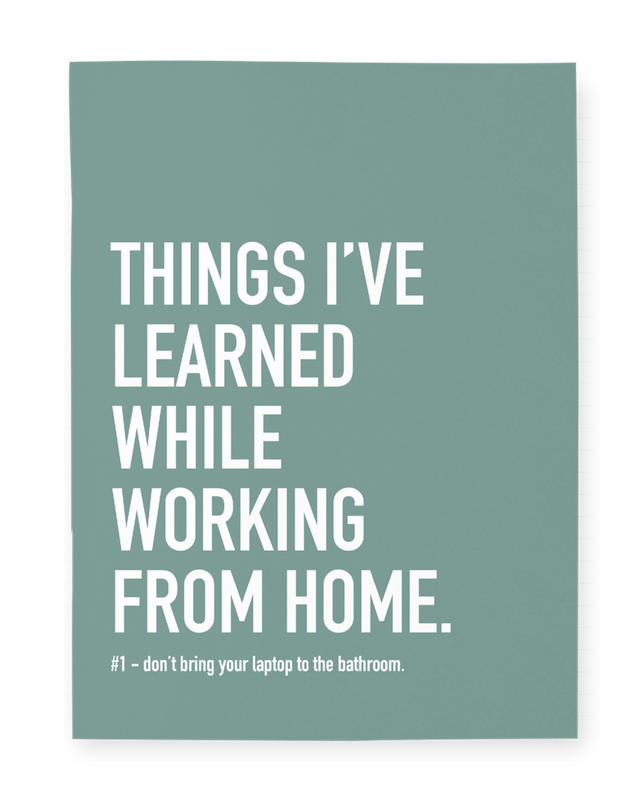 Classy Cards - Notebook - Things I Learned While Working From Home